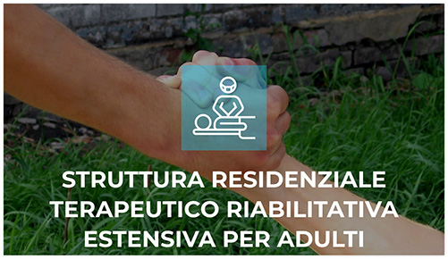 Struttura Residenziale terapeutico-riabilitativa estensiva per adulti